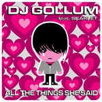 cover: Dj Gollum|Scarlet - All The Things She Said