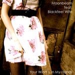 cover: Blackfeel Wite|Moonbeam - Your Wind Is In My Hands