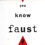 cover: Faust - You Know Faust