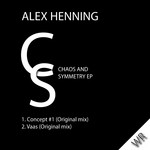 cover: Alex Henning - Chaos & Symmetry EP