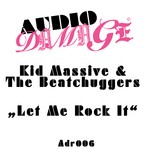 cover: Kid Massive|Beatchuggers - Let Me Rock It