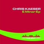 cover: Chris Kaeser - E Minor EP