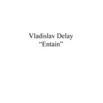 cover: Vladislav Delay - Entain