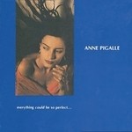 cover: Anne Pigalle - Everything Could Be So Perfect