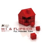 cover: Flipside|M1 - I'll House You