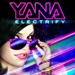 cover: Yana - Electrify