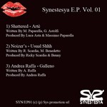 cover: Shattered|Noizer's|Andrea Raffa - Synestesya EP Vol 01