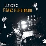 cover: Franz Ferdinand - Ulysses (Disco Bloodbath Effect)