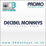 cover: Decibel Monkeys, The|Stace - Terrify