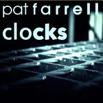 cover: Pat Farrell - Clocks