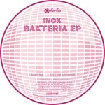 cover: Inox - Bakteria EP