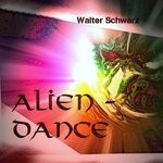 cover: Walter Schwarz - Alien Dance