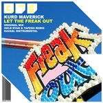 cover: Kurd Maverick - Let The Freak Out