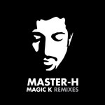 cover: Master H - Magic K Remixes