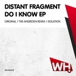 cover: Distant Fragment - Do I Know EP