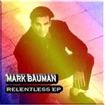 cover: Bauman, Mark|Jana - Relentless EP