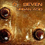 cover: D Seven - Urban Acid