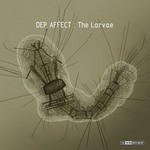 cover: Dep Affect - The Larvae