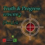 cover: Doc Link - Truth & Progress Episode 2