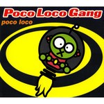 cover: Poco Loco Gang - Poco Loco