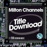 cover: Milton Channels - Download EP