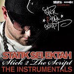 cover: Statik Selektah - Stick 2 The Script - The Instrumental