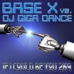 cover: Dj Giga Dance - If I Could Be You 2K9