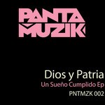 cover: Dios Y Patria - Un Sueno Cumplido