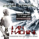 cover: Rob Real - I Am Machine