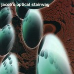 cover: Jacob's Optical Stairway - Reinforced Presents Jacob's Optical Stairway