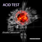 cover: Dusko Janevski - Acid Test