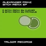 cover: Alexander Prinz - Bitch (remix) EP