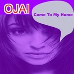 cover: Ojai - Come To My Home