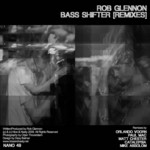 cover: Rob Glennon - Bass Shifter Remixes