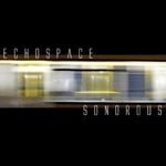 cover: Echospace - Sonorous