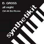 cover: D Gross - All Night (Ctrl Alt Del remix)