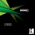 cover: Bionic1 - Hyperdrive / No Return