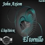 cover: John Axiom - El Tornillo