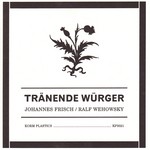 cover: Frisch, Johannes|Ralf Wehowsky - Tranende Wurger