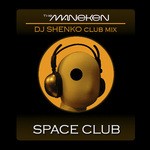 cover: DJ Shenko - The Maneken - Space Club DJ Shenko Mixes