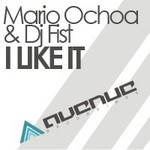 cover: Ochoa, Mario|Dj Fist - I Like It