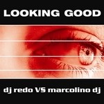 cover: Dj Redo|Marcolino Dj - Looking Good