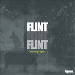 cover: Flint - And We Go Again