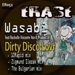 cover: Wasabi|Rochelle Vincente Von K|Product 01 - Dirty Disco Lovr