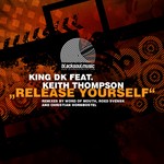 cover: King Dk|Keith Thompson - Release Yourself (includes Word Of Mouth, Christian Hornbostel & Roed Svensk remixes)