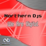 cover: Northern Djs|Various - We Are Digital