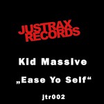 cover: Kid Massive - Ease Yo Self