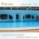 cover: Various Artists - Vital Suite Chill & Lounge Vol 2