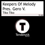 cover: Gero V|Keepers Of Melody - Tiko Tiko