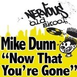 cover: Mike Dunn - Now That You're Gone